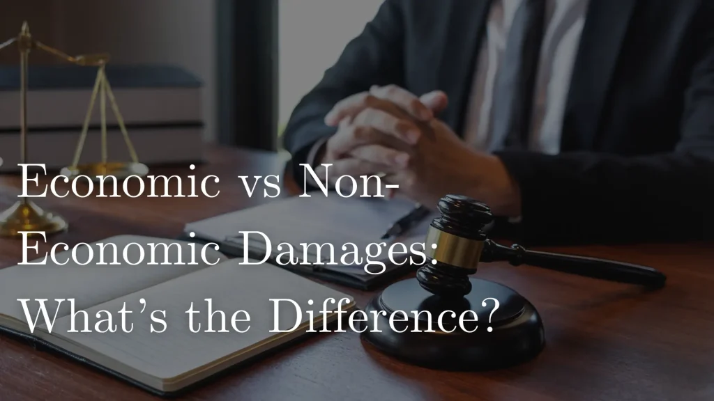 Economic vs Non-Economic Damages_ What’s the Difference_ Image