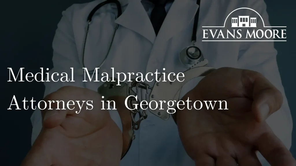 Medical Malpractice Attorneys in Georgetown Image