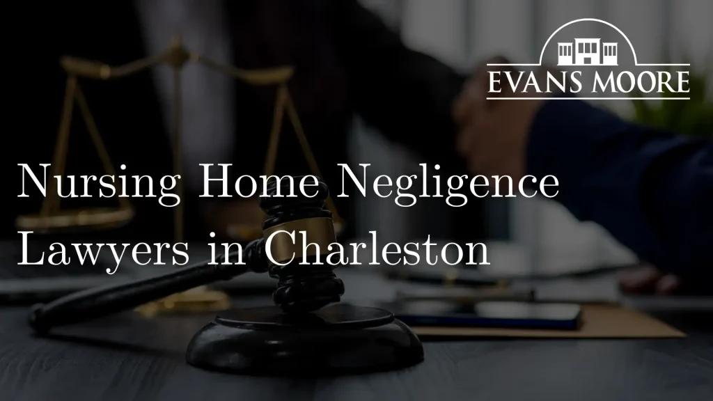 Nursing Home Negligence Lawyers in Charleston Image