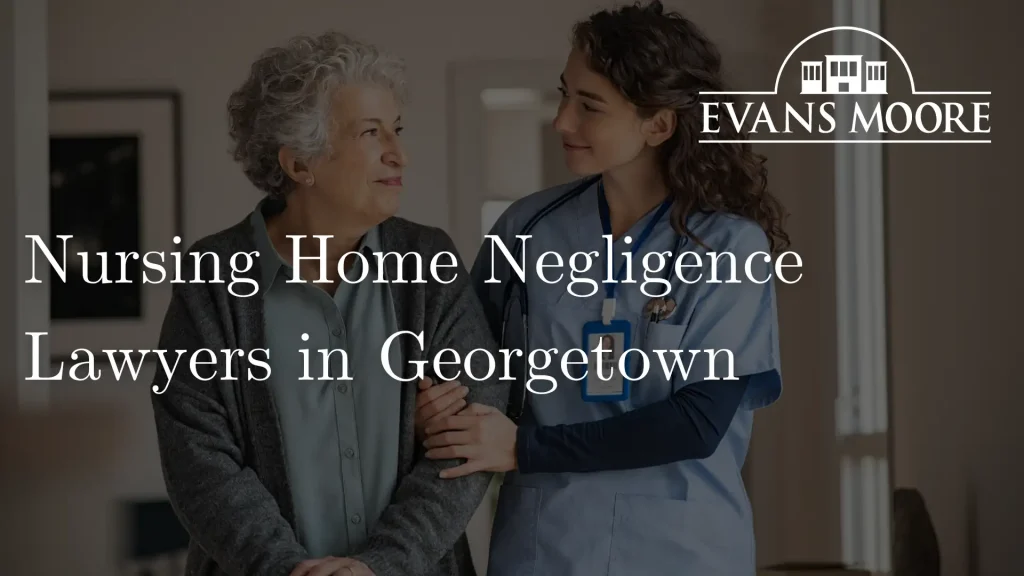 Nursing Home Negligence Lawyers in Georgetown Image