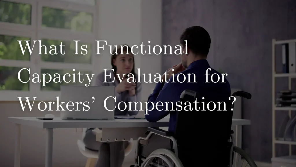 What Is Functional Capacity Evaluation for Workers’ Compensation_ Image