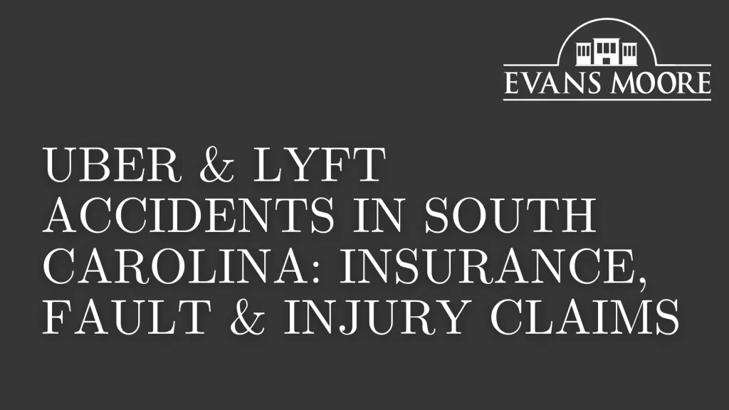 Uber & Lyft Accidents in South Carolina_ Insurance, Fault & Injury Claims